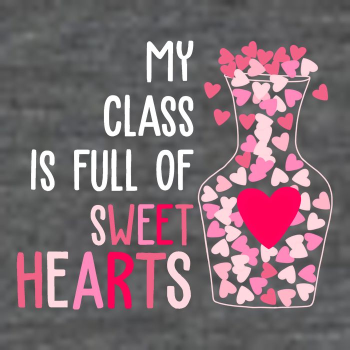 My Class Is Full Of Sweet Hearts Valentine Teacher 25L Jumbo Tote