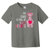 My Class Is Full Of Sweet Hearts Valentine Teacher Toddler T-Shirt