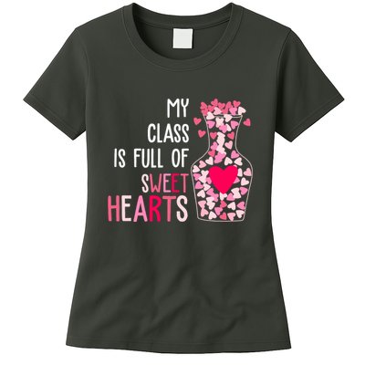 My Class Is Full Of Sweet Hearts Valentine Teacher Womens T-Shirt