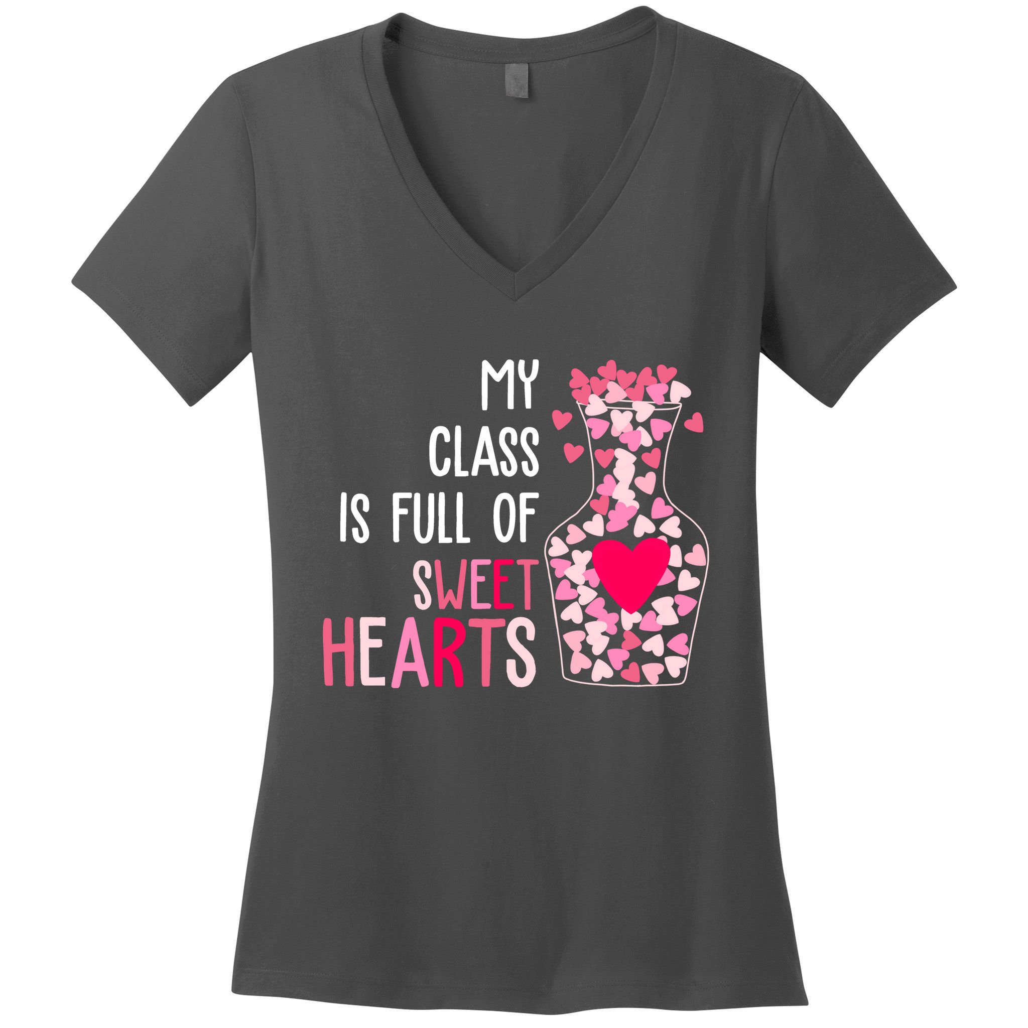 My Class Is Full Of Sweet Hearts Valentine Teacher Women's V-Neck T-Shirt
