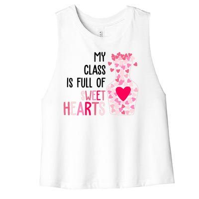 My Class Is Full Of Sweet Hearts Valentine Teacher Women's Racerback Cropped Tank