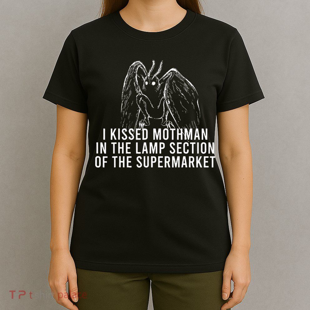 Mothman Cryptid I Kissed Mothman In The Lamp Section T-Shirt