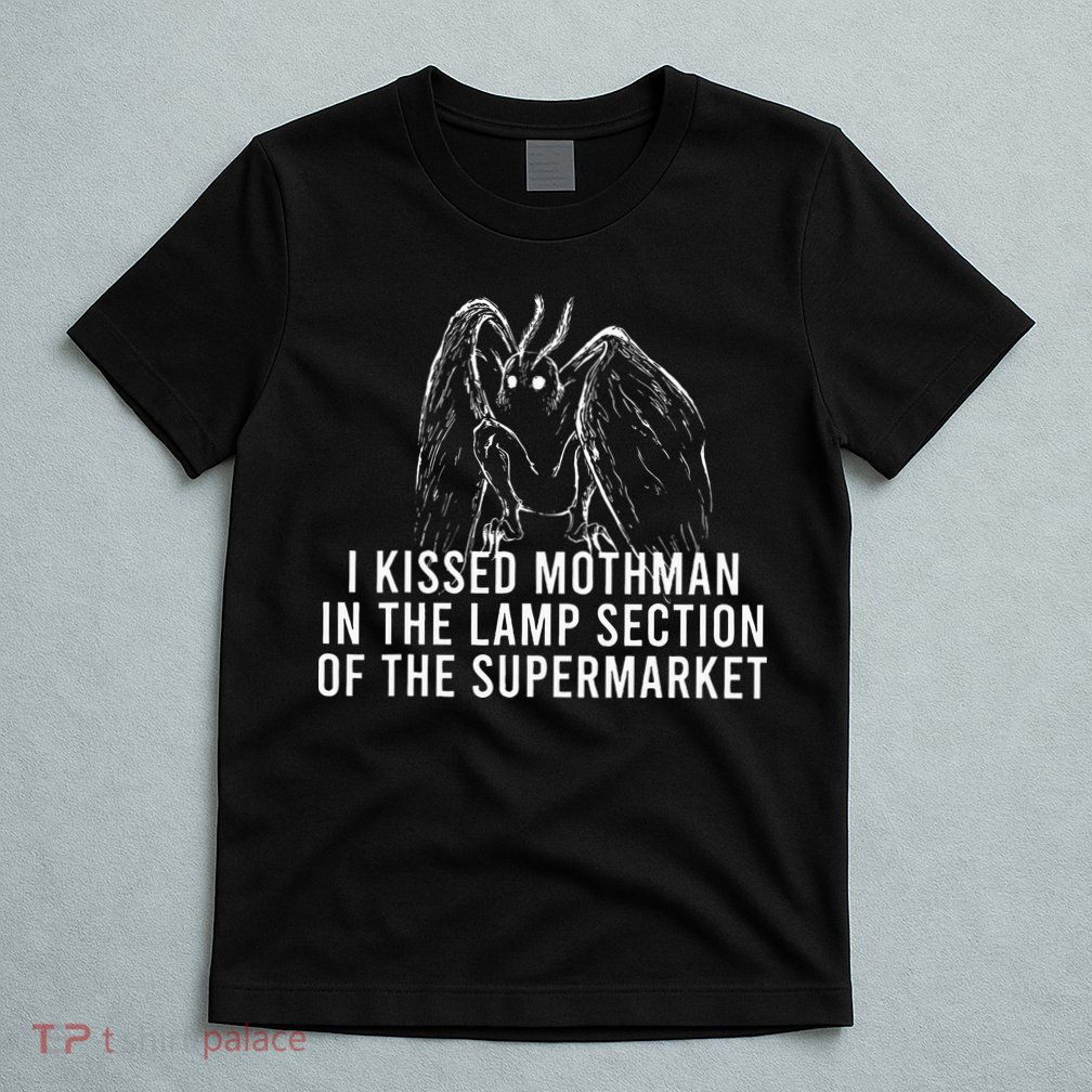 Mothman Cryptid I Kissed Mothman In The Lamp Section T-Shirt