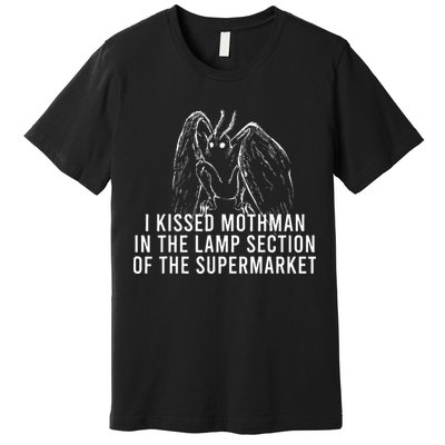 Mothman Cryptid I Kissed Mothman In The Lamp Section Premium T-Shirt