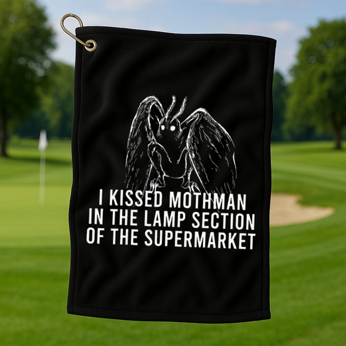 Mothman Cryptid I Kissed Mothman In The Lamp Section Golf Towel