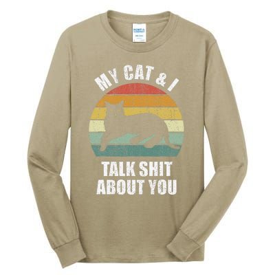 My Cat & I Talk Shit About You Black Cat Funny Cat Tall Long Sleeve T-Shirt