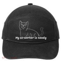 My CoWorker Is Needy Funny Work From Home Cat 7-Panel Snapback Hat