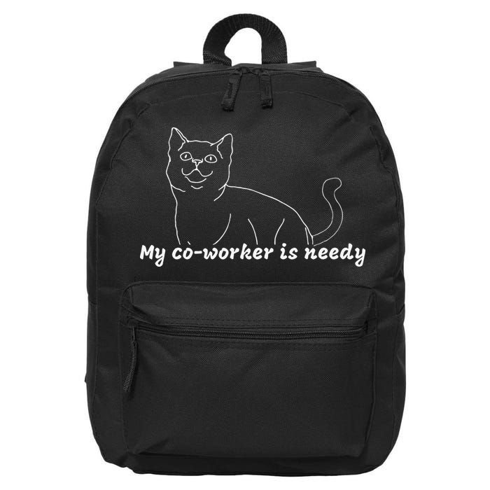 My CoWorker Is Needy Funny Work From Home Cat 16 in Basic Backpack