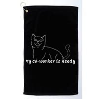 My CoWorker Is Needy Funny Work From Home Cat Golf Towel