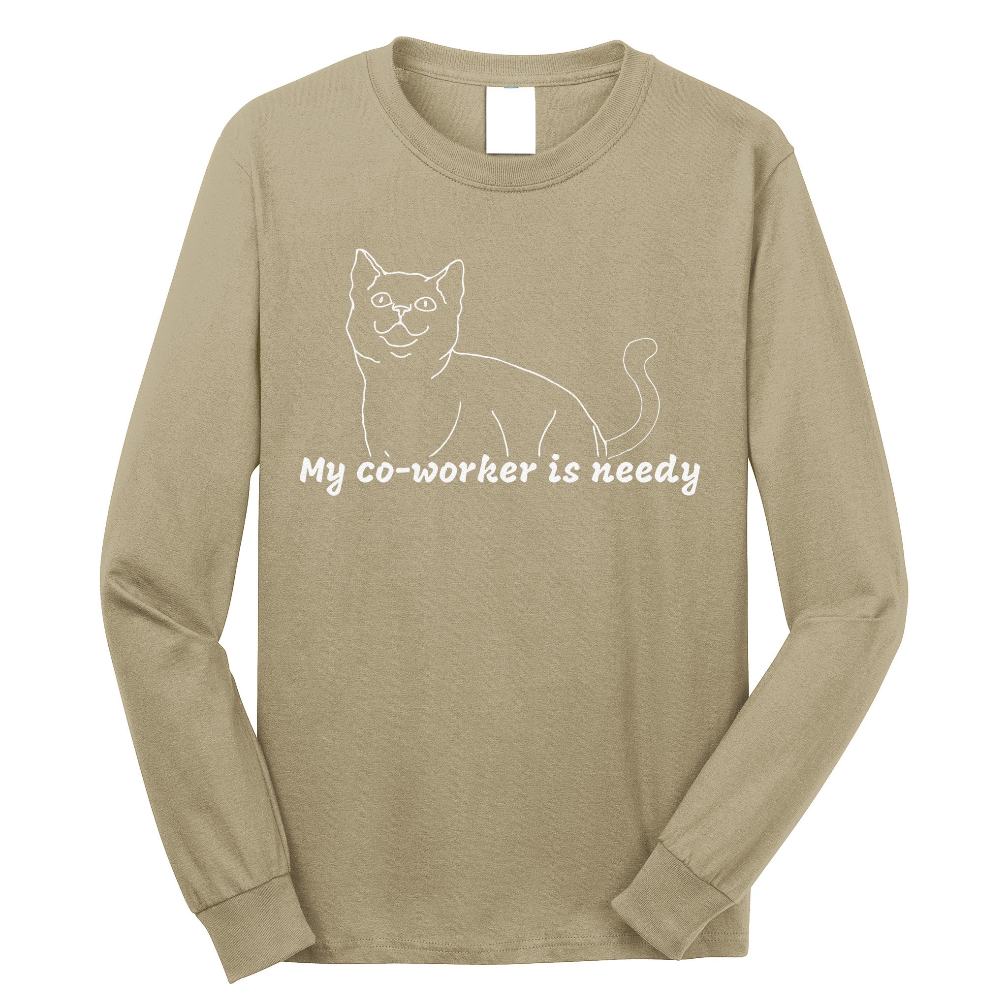 My CoWorker Is Needy Funny Work From Home Cat Long Sleeve Shirt