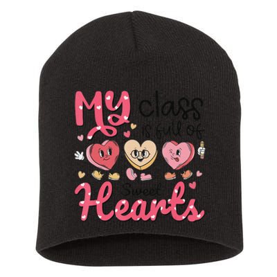 My Class Is Full of Sweet Hearts Teacher Valentines Day Short Acrylic Beanie