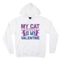 My Cat Is My Valentine Hoodie