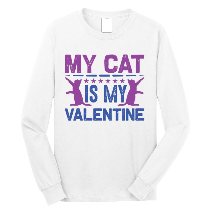 My Cat Is My Valentine Long Sleeve Shirt