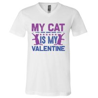 My Cat Is My Valentine V-Neck T-Shirt