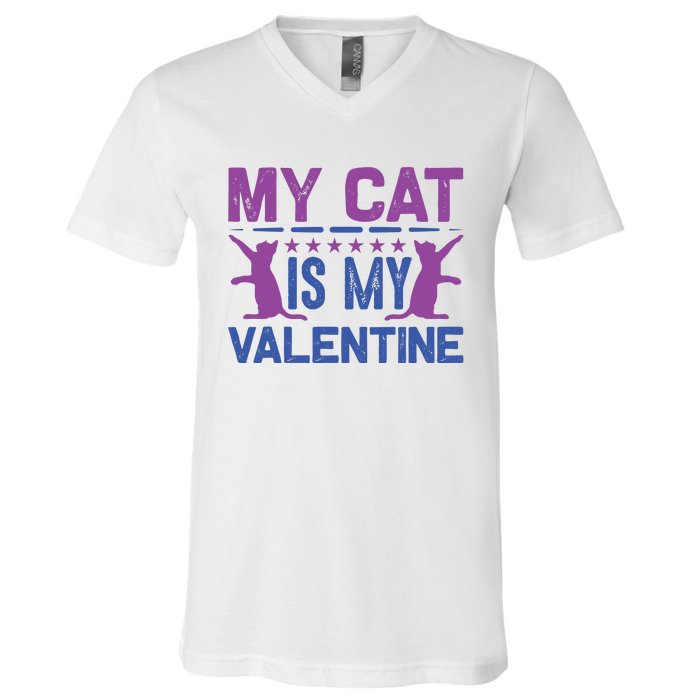 My Cat Is My Valentine V-Neck T-Shirt