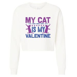 My Cat Is My Valentine Cropped Pullover Crew