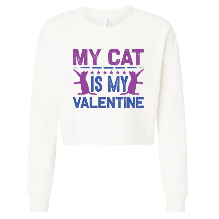 My Cat Is My Valentine Cropped Pullover Crew