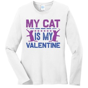 My Cat Is My Valentine Ladies Long Sleeve Shirt