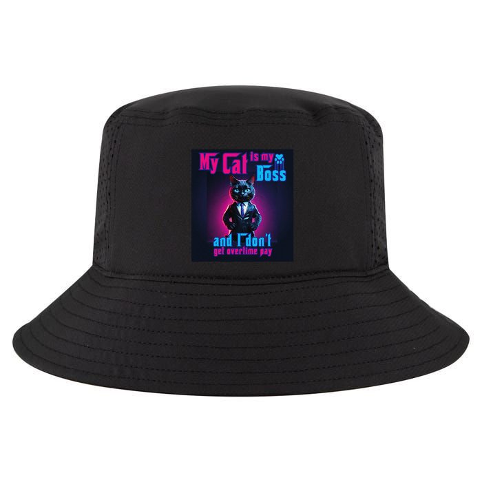 My Cat Is My Boss... And I DonT Get Overtime Pay Cool Comfort Performance Bucket Hat