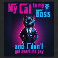 My Cat Is My Boss... And I DonT Get Overtime Pay Cool Comfort Performance Bucket Hat
