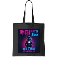 My Cat Is My Boss... And I DonT Get Overtime Pay Bag