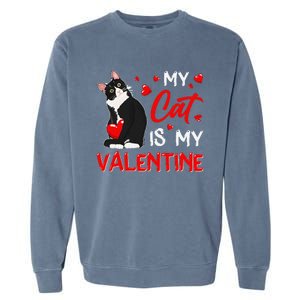 My Cat Is My Valentine Cute Valentines Day Cat Dad Cat Mom Garment-Dyed Sweatshirt