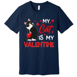 My Cat Is My Valentine Cute Valentines Day Cat Dad Cat Mom Premium T-Shirt