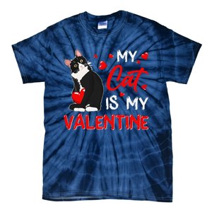 My Cat Is My Valentine Cute Valentines Day Cat Dad Cat Mom Tie-Dye T-Shirt