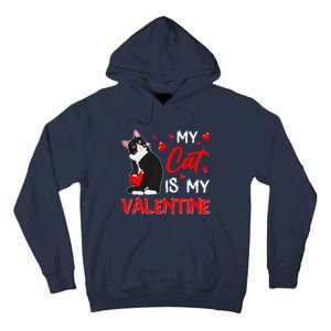 My Cat Is My Valentine Cute Valentines Day Cat Dad Cat Mom Tall Hoodie