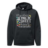 My Class Is Full Of Sweet Hearts 3rd Grade Teacher Gift Performance Fleece Hoodie