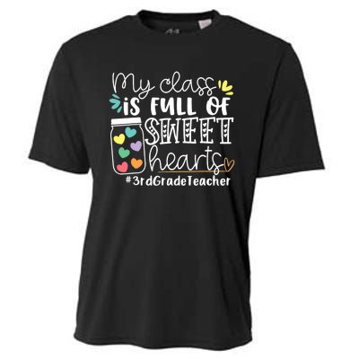 My Class Is Full Of Sweet Hearts 3rd Grade Teacher Gift Cooling Performance Crew T-Shirt