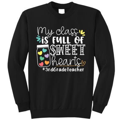 My Class Is Full Of Sweet Hearts 3rd Grade Teacher Gift Sweatshirt