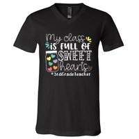 My Class Is Full Of Sweet Hearts 3rd Grade Teacher Gift V-Neck T-Shirt