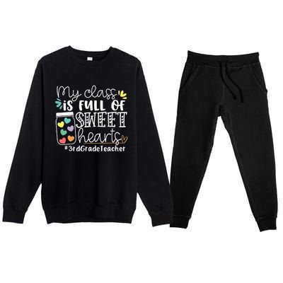 My Class Is Full Of Sweet Hearts 3rd Grade Teacher Gift Premium Crewneck Sweatsuit Set