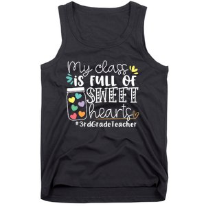 My Class Is Full Of Sweet Hearts 3rd Grade Teacher Gift Tank Top