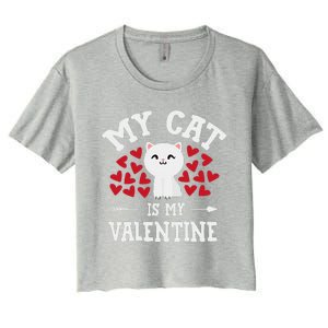 My Cat Is My Valentine Cute Valentines Day Cat Lover Women's Crop Top Tee