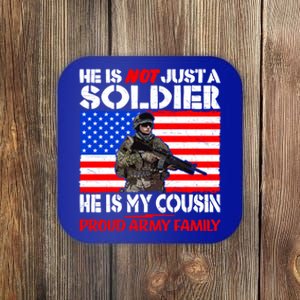 My Cousin Is A Soldier Proud Army Family Military Relative Cute Gift Coaster