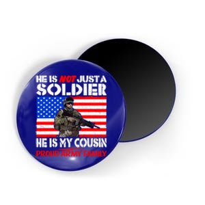 My Cousin Is A Soldier Proud Army Family Military Relative Cute Gift Magnet