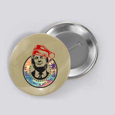 Make Christmas In July Great Again Funny Trump Trumpmas Maga Button