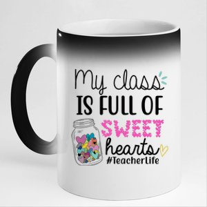 My Class Is Full Of Sweet Hearts Teacher Life 11oz Black Color Changing Mug