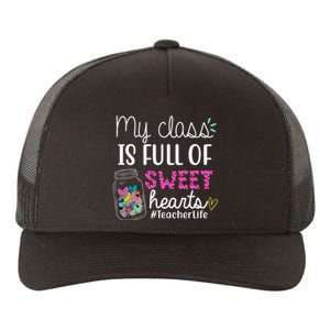 My Class Is Full Of Sweet Hearts Teacher Life Yupoong Adult 5-Panel Trucker Hat