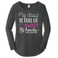 My Class Is Full Of Sweet Hearts Teacher Life Women's Perfect Tri Tunic Long Sleeve Shirt