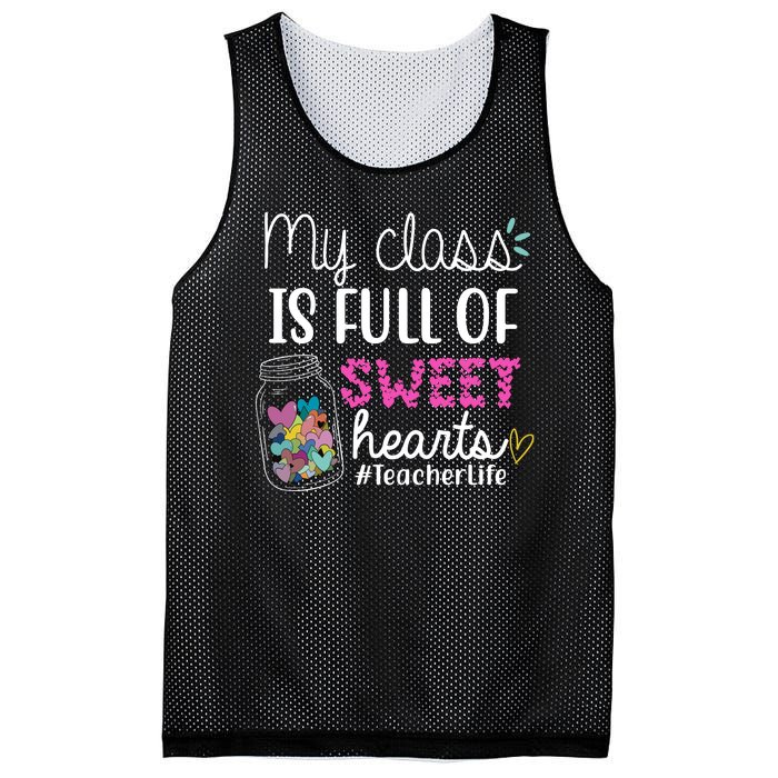 My Class Is Full Of Sweet Hearts Teacher Life Mesh Reversible Basketball Jersey Tank