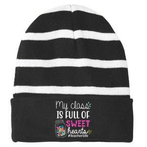 My Class Is Full Of Sweet Hearts Teacher Life Striped Beanie with Solid Band