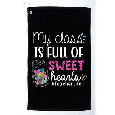 My Class Is Full Of Sweet Hearts Teacher Life Golf Towel