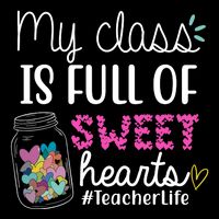 My Class Is Full Of Sweet Hearts Teacher Life Zip Tote Bag