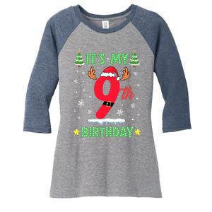 Merry Christmas ItS My 9th Birthday Xmas Women's Tri-Blend 3/4-Sleeve Raglan Shirt