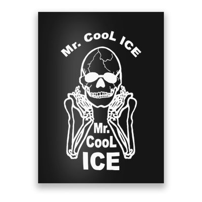 Mr Cool Ice Skull Skeleton Poster