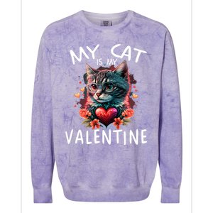 My Cat Is My Valentine Cute ValentineS Day Cat Dad Cat Mom Cool Gift Colorblast Crewneck Sweatshirt