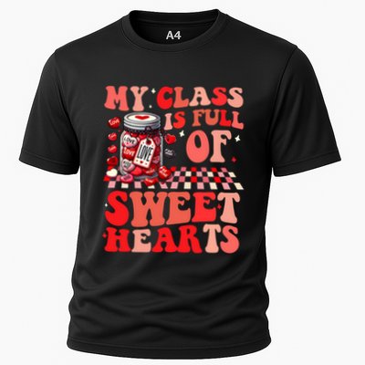 My Class Is Full Of Sweethearts Cute Teacher Valentines Day Funny Gift Performance Shirt